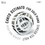 Simeon ten Holt: Canto Ostinato XL (180g), LP,LP