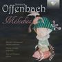 Jacques Offenbach: Lieder "Melodies", CD