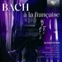 : Olivier Penin - Bach a la francaise, CD