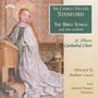 Charles Villiers Stanford: Bible Songs & Rare Anthems, CD