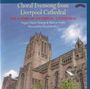 : Liverpool Cathedral Choir - Choral Evensong, CD
