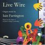 Iain Farrington: Orgelwerke, CD