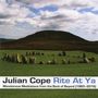 Julian Cope: Rite At Ya, CD