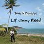 Lil Jimmy Reed: Blues In Paradise, CD