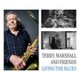 Terry Marshall & Friends: Living The Blues, LP,LP