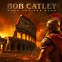 Bob Catley: When Empires Burn, CD