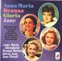 Anna Maria, Deanna, Gloria & Jane: Hollywood's Foremost Young Sopranos In Some Of Their Finest Recordings, CD