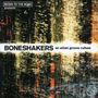 : Boneshakers (An Urban Groove C, CD