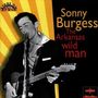 Sonny Burgess: The Arkansas Wild Man, CD