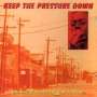 : Keep The Pressure Down, CD
