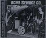 Acme Sewage Co.: Raw Sewage, CD