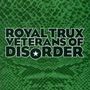 Royal Trux: Veterans Of Disorder, CD