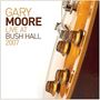 Gary Moore: Live At Bush Hall 2007, CD