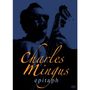 Charles Mingus (1922-1979): Epitaph: Live 1989, DVD