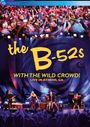 The B-52's: With The Wild Crowd!: Live In Athens, GA, 2011 (EV Classics), DVD