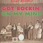 : Got Rockin' On My Mind, CD,CD