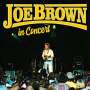 Joe Brown: In Concert, CD,CD,DVD