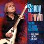 Savoy Brown: Taking The Blues Back Home: Live In America, CD,CD,CD