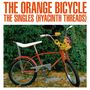 The Orange Bicycle: The Singles (Hyacinth Threads), LP