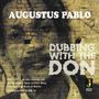 Augustus Pablo: Dubbing With The Don, CD