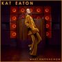 Kat Eaton: What Happens Now, CD