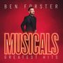 "BEN FORSTER" oben, "MUSICALS GREATEST HITS" in großen Buchstaben. Eine Person in Anzug steht vor rotem Hintergrund.