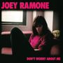 Joey Ramone: Don't Worry About Me, CD