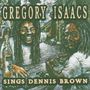 Gregory Isaacs: Sings Dennis Brown, CD