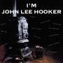 John Lee Hooker: I'm John Lee Hooker, CD
