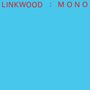 Linkwood: Mono, LP