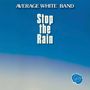 Average White Band: Stop The Rain, SIN