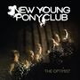 New Young Pony Club: The Optimist, CD