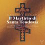 Alessandro Scarlatti: Il Martirio di Santa Teodosia (Rom, 1683), CD