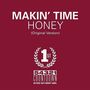 Makin' Time: Honey / Take What You Can Get, SIN