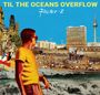Fischer-Z: Til The Oceans Overflow, CD