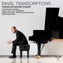 Maurice Ravel (1875-1937): Transkriptionen mit Klavier "Ravel Transcriptions", CD