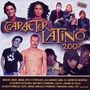 : Caracter Latino 2007, CD,CD