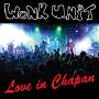 Wonk Unit: Live In Chapan, CD,DVD
