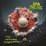 Bad Fractals: The Sea Sang Screaming, LP