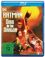 Sam Liu: Batman: Soul of the Dragon (Blu-ray), BR