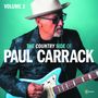 „Volume 2“, „The Country Side of Paul Carrack“. Ein Mann in Hut und Brille hält eine blaue E-Gitarre.