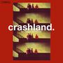 Crashland: The Famous Five Session - 25th Anniversary, LP