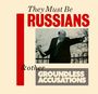 They Must be Russians: & Other Groundless Accusations, CD