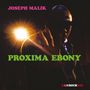 Joseph Malik: Proxima Ebony, CD