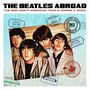The Beatles: Abroad: The 1965 North America Tour In Words & Music, CD