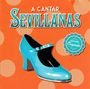 : A Cantar Sevillanas, CD