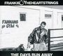 Frankie & The Heartstrings: The Days Run Away, CD