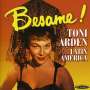 Toni Arden: Besame! Toni Arden In Latin America / Miss Toni Arden, CD