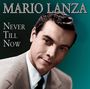 Mario Lanza: Never Till Now, CD