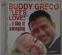 Buddy Greco: Let's Love / Like It Swinging, CD